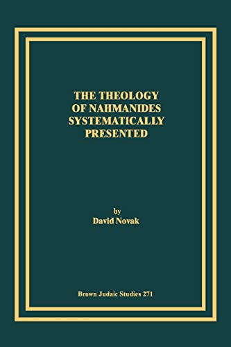 9781930675599: The Theology of Nahmanides Systematically Presented