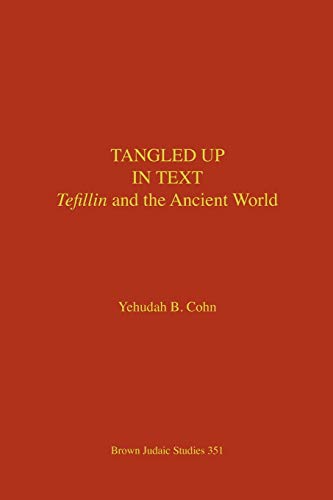 9781930675797: Tangled Up in Text: Tefillin and the Ancient World