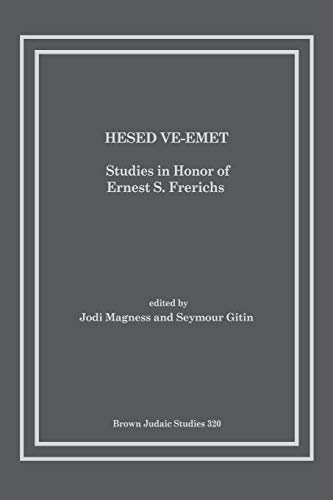 Imagen de archivo de Hesed Ve-Emet: Studies in Honor of Ernest S. Frerichs a la venta por Lucky's Textbooks