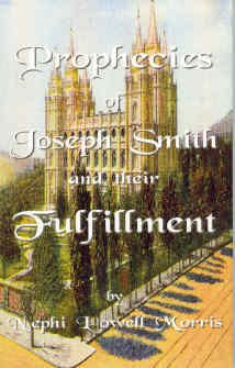 Beispielbild fr Prophecies of Joseph Smith and Their Fulfillment zum Verkauf von The Book Garden