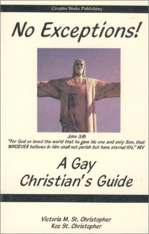 Stock image for No Exceptions: A Gay Christian's Guide for sale by Ergodebooks