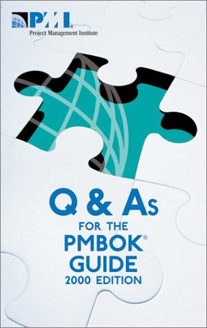 Q & As for the PMBOK Guide, 2000 Edition (9781930699106) by [???]