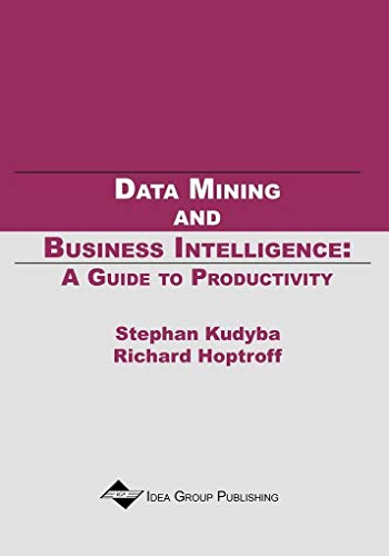 Stock image for Data Mining and Business Intelligence: A Guide to Productivity for sale by Irish Booksellers