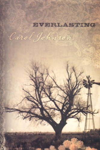 Everlasting (9781930709485) by Johnson, Carol