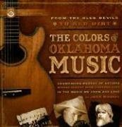 Imagen de archivo de From the Blue Devils to Red Dirt: The Colors of Oklahoma Music a la venta por Goodwill of Colorado