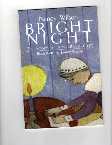 9781930710443: Title: Bright Night The Story of Anne Bradstreet Phonics