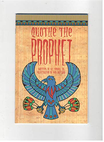 Quote the Prophet (Phonics Museum, Volume 28) (9781930710474) by R.C. Sproul Jr.