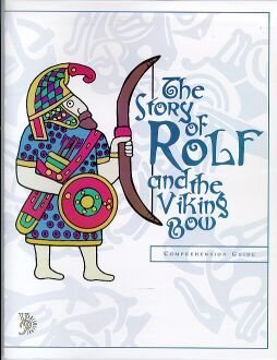 Imagen de archivo de The Story of Rolf and the Viking Bow Comprehension Guide (Veritas Press Literature Guides) a la venta por FOLCHATT