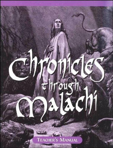 Imagen de archivo de The Chronicles Through Malachi and Job: Teachers Manual a la venta por Goodwill