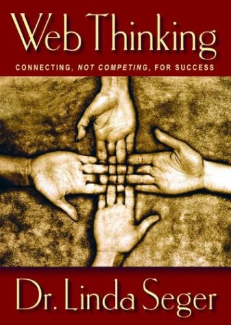 9781930722088: Web Thinking: Connecting, Not Competing, for Success