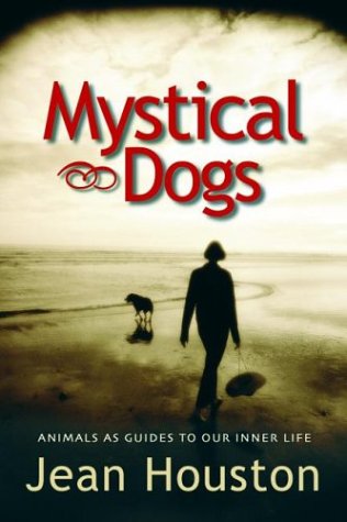 9781930722132: Mystical Dogs: Animals As Guides to Our Inner Life