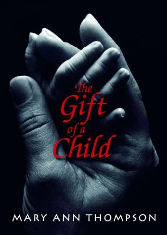 Stock image for The Gift of a Child for sale by Better World Books