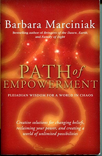 Imagen de archivo de Path of Empowerment: New Pleiadian Wisdom for a World in Chaos a la venta por ZBK Books