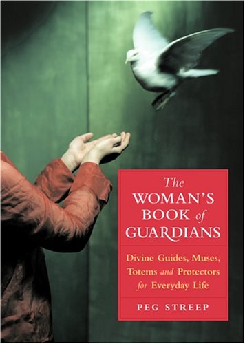 Stock image for The Woman's Book of Guardians: Divine Guides, Muses, Totems and Protectors for Everday Life for sale by SecondSale