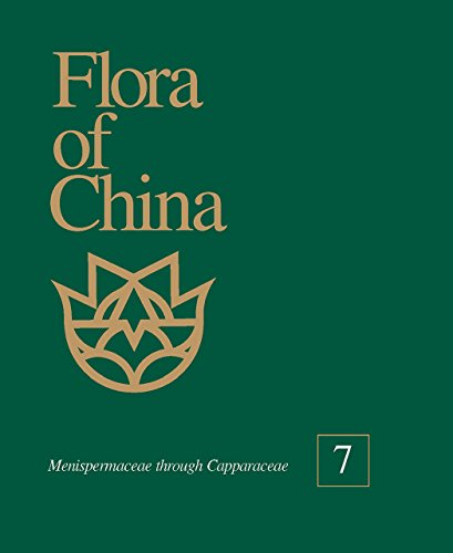 Flora of China, Volume 7: Menispermaceae through Capparaceae - Wu, Zhengyi [Editor]; Raven, Peter [Editor]