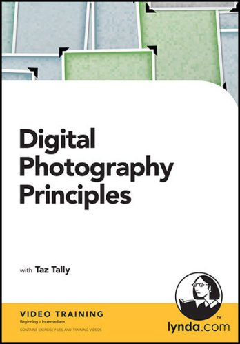 Digital Photography Principles (9781930727922) by Taz Tally