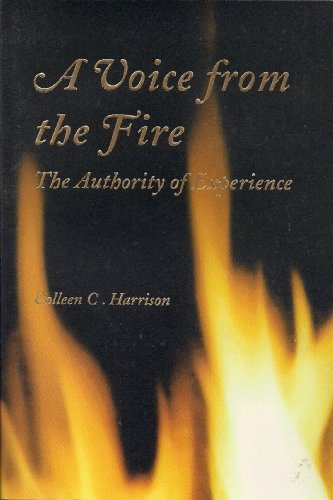 Beispielbild fr A Voice from the Fire : The Authority of Experience zum Verkauf von Better World Books