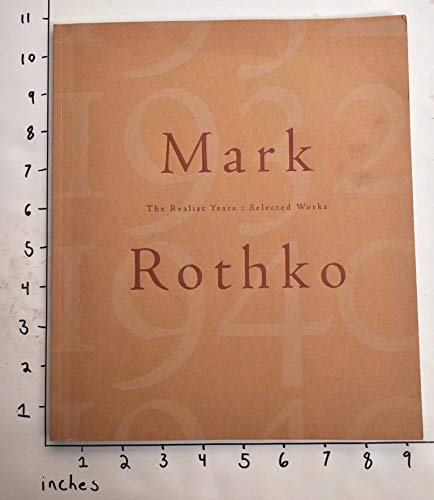 Beispielbild fr Mark Rothko: The Realist Years, Selected Works zum Verkauf von N. Fagin Books