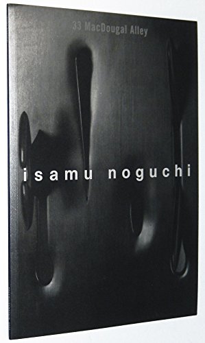 Beispielbild fr 33 Macdougal Alley: The Interlocking Sculpture of Isamu Noguchi, September 12-October 4, 2003 zum Verkauf von Books From California