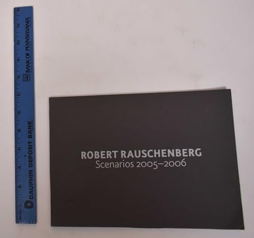 9781930743663: Robert Rauschenberg: Scenarios and the Ancient Incident
