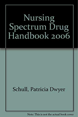 Beispielbild fr Nursing Spectrum Drug Handbook 2006 (Nursing Spectrum Drug Handbook) zum Verkauf von Better World Books