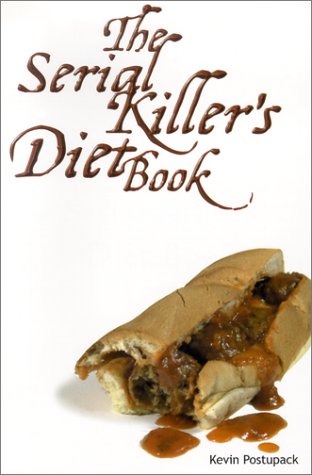 Beispielbild fr The Serial Killer's Diet Book zum Verkauf von MusicMagpie