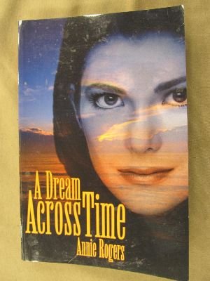 Imagen de archivo de A Dream Across Time a la venta por WorldofBooks