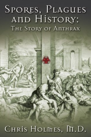 Beispielbild fr Spores, Plagues and History: The Story of Anthrax zum Verkauf von HPB-Emerald