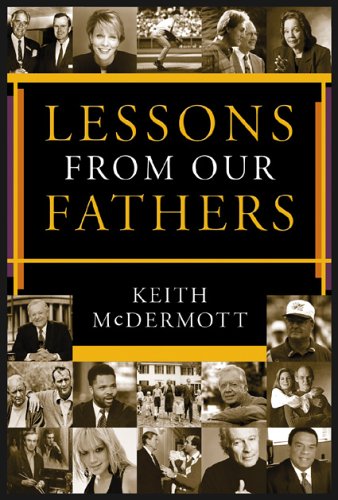 Beispielbild fr Lessons from Our Fathers zum Verkauf von Better World Books
