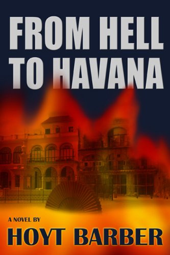 Stock image for From Hell to Havana for sale by Bookmans