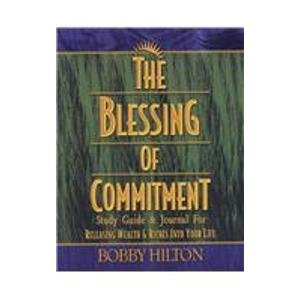 Imagen de archivo de Blessing of Commitment Study Guide and Journal for Releasing Wealth and Riches into Your Life a la venta por Better World Books