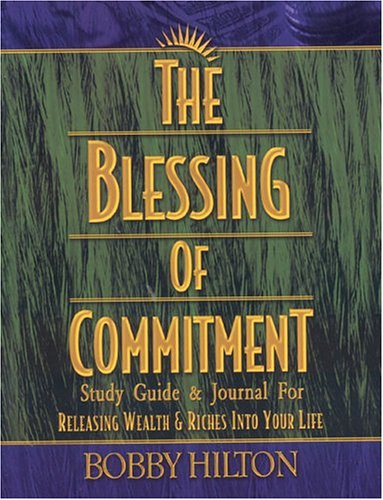 Stock image for Blessing of Commitment Study Guide and Journal for Releasing Wealth and Riches into Your Life for sale by Better World Books