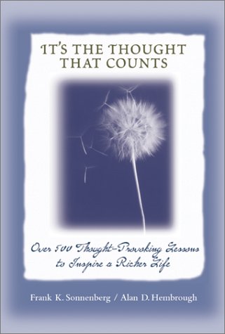 Imagen de archivo de It's the Thought That Counts: Over 500 Thought-Provoking Lessons to Inspire a Richer Life a la venta por Front Cover Books