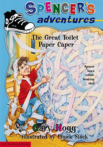 Stock image for Spencer's Adventures - The Great Toilet Paper Caper for sale by Jenson Books Inc