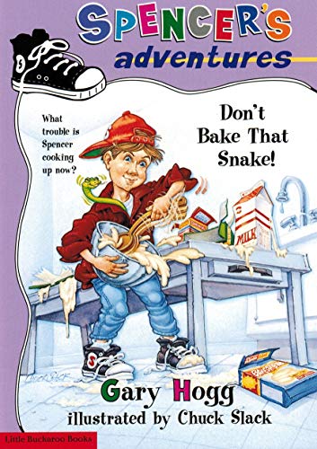 Stock image for Spencer's Adventures - Don't Bake That Snake for sale by Jenson Books Inc