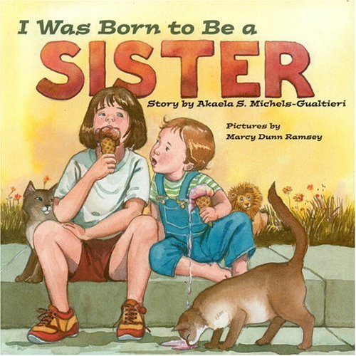 Imagen de archivo de I was Born to Be a Sister a la venta por Your Online Bookstore