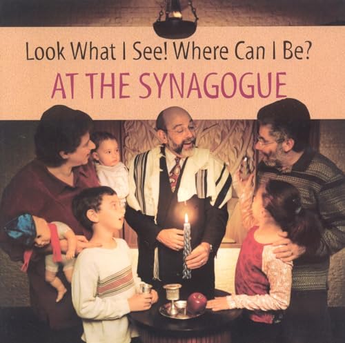 Stock image for Look What I See! Where Can I Be? : At the Synagogue for sale by Better World Books