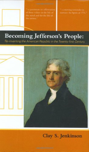 Stock image for Becoming Jefferson's People: Re-Inventing the American Republic in the Twenty-First Century for sale by SecondSale