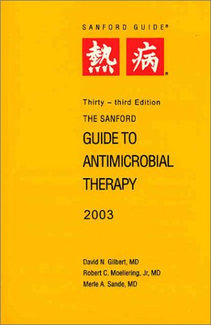 Imagen de archivo de Sanford Guide to Antimicrobial Therapy 2003 a la venta por Better World Books: West