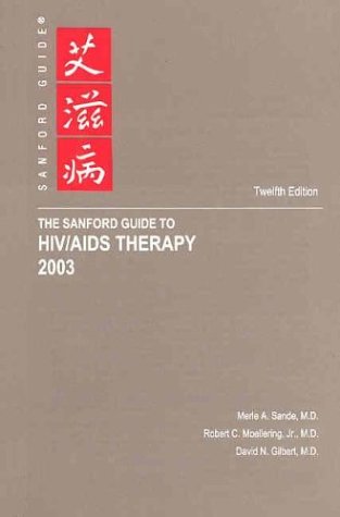 Imagen de archivo de The Sanford Guide to HIV/AIDS Therapy, 2003 (Pocket Edition) a la venta por ThriftBooks-Atlanta
