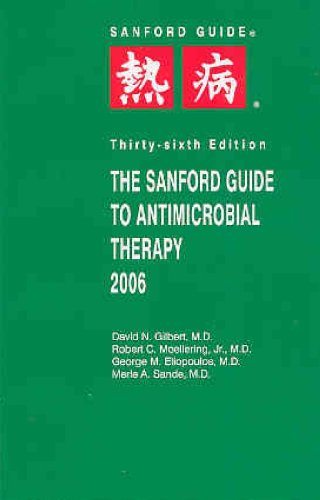 Beispielbild fr The Sanford Guide To Antimicrobial Therapy 2006 (Guide To Antimicrobial Therapy (Sanford)) zum Verkauf von Library House Internet Sales