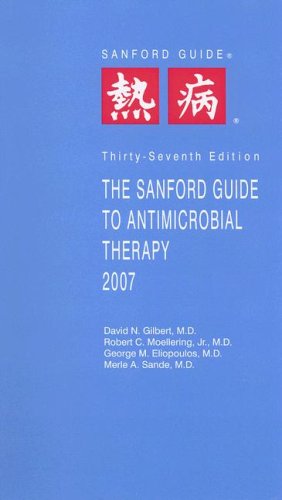 Stock image for The Sanford Guide to Antimicrobial Therapy, 2007 (Sanford Guides) for sale by HPB-Red
