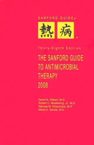 Imagen de archivo de The Sanford Guide to Antimicrobial Therapy, 2008 a la venta por SecondSale