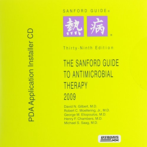 9781930808553: Sanford Guide to Antimicrobial Therapy 2009 ( Electronic, PDA Installer CD) (Sanford Guide to Animicrobial Therapy)