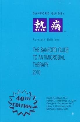 Beispielbild fr Sanford Guide to Antimicrobial Therapy, 2010 (Guide to Antimicrobial Therapy (Sanford)) zum Verkauf von Better World Books