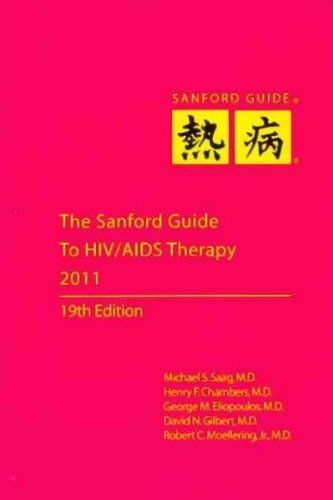 Imagen de archivo de The Sanford Guide to HIV/AIDS Therapy 2011 a la venta por BookShop4U