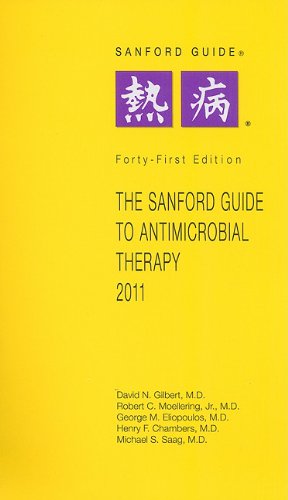 Imagen de archivo de The Sanford Guide to Antimicrobial Therapy 2011 (Guide to Antimicrobial Therapy (Sanford)S72) a la venta por Irish Booksellers