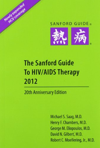 9781930808690: The Sanford Guide to HIV/AIDS Therapy 2012