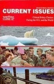 Beispielbild fr Current Issues 2007-2008: Critical Policy Choices Facing the U.S. and the World: High School Edition zum Verkauf von Better World Books: West