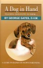 Stock image for A Dog in Hand: Teaching Your Puppy to Think for sale by ThriftBooks-Atlanta